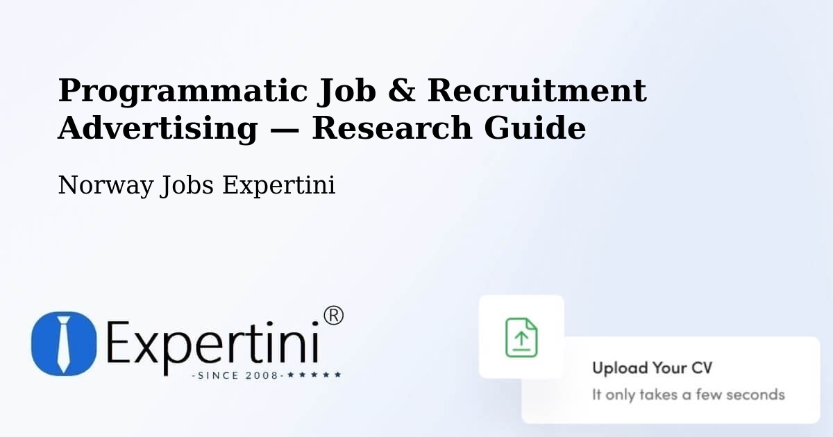Programmatic Job & Recruitment Advertising — Research Guide – Roan